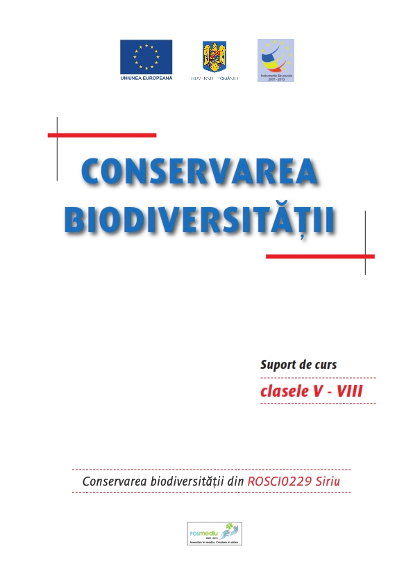 Cover of Conservarea biodiversității din ROSCI0229 SIRIU - Suport de curs pentru clasele V-VIII